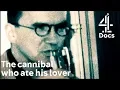 Harrowing Story of the Cannibal Who Ate His Lover