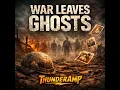 Lagu War Leaves Ghosts (Full Album) | Anti-War Thrash Metal | ThunderAmp