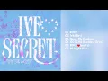 Download Lagu IVE SECRET  Full  Album Playlist
