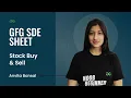 GFG SDE SHEET Conquering the SDE Role Stock Buy and Sell
