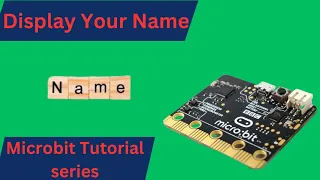 Display Your Name on Microbit Python coding