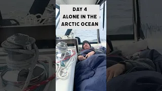 Day 4 Alone in the Arctic Ocean