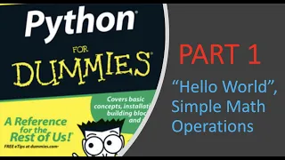 Hello World Simple Math Operations - Python For Dummies Part 1