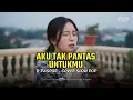 Lagu AKU TAK PANTAS UNTUKMU - DPASPOR (OFFICIAL LYRIC VIDEO) | LAGU INDONESIA SEDIH TERPOPULER