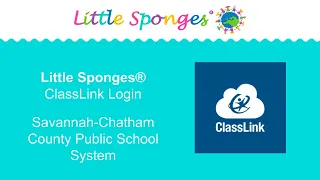 SCCPSS How to Log In to Little Sponges via ClassLink