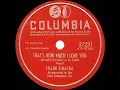 1946 Frank Sinatra - That’s How Much I Love You