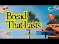 Bread That Lasts - Sunday July 26 2026