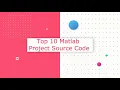 Top 10 Matlab Project Source Code Final Year Projects Image Processing Projects