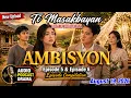 Ti Masakabayan Ilocano Drama Ambisyon Ep 5 Ep 6 Agust 19 2026 Compilation Masakbayan Drama