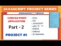 Part-2 HTML5 Canvas Paint App using HTML CSS and JavaScript