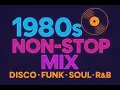 Lagu 8-Tees Non Stop DISCO FUNK. SOUL AND R\u0026B Mix- Back to the 1980s!