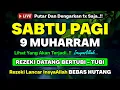 Download Lagu PUTAR AYAT INI DI BULAN MUHARRAM !! Rezeki Mengalir Deras Datang Tak Terduga, Doa Lunas Hutang