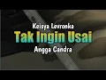Download Lagu Tak Ingin Usai Keisya Levronka | Angga Candra (Lirik)