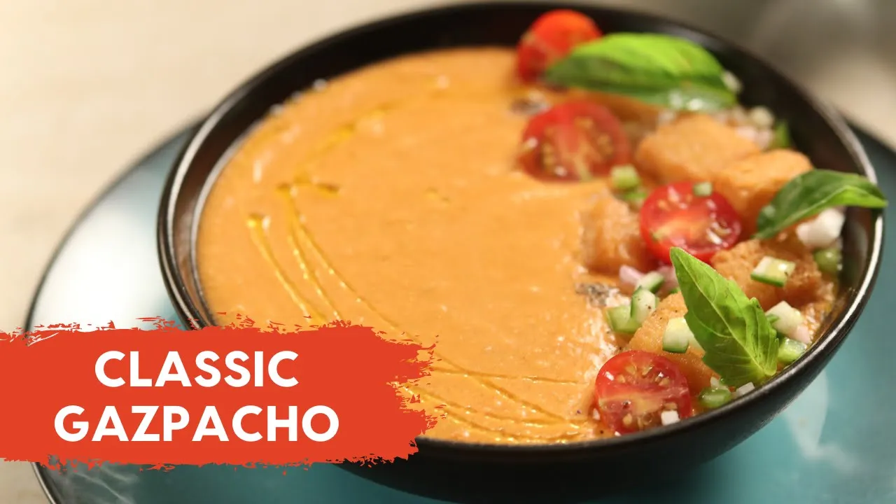 Classic Gazpacho       Spanish Cold Soup   Tomato Soup   Sanjeev Kapoor Khazana