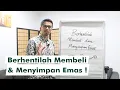 Download Lagu Berhentilah Membeli dan Menyimpan Emas Batangan !! (Part 1)