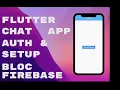 Complete Flutter Chat application with Firebase and Bloc Part 1 authentication and setup