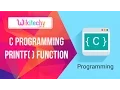 C Programming Language Printf Function C Tutorial Basic C C Program Wikitechy com