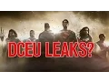 DCEU Leaks Rumors