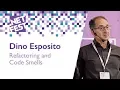 Refactoring and Code Smells Dino Esposito NET Fest 2018
