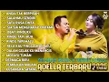 Download Lagu DUET TERBAIK ADELLA 2025 - DIFARINA INDRA FEAT FENDIK ADELLA - FULL ALBUM DANGDUT - OM ADELLA