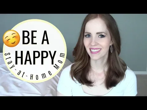 Download MP3 HOW TO BE A HAPPY STAY-AT-HOME MOM! | Avoid Mom Burnout, Get Motivated & Be a Better Mom!