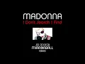Lagu Madonna - I Don't Search I Find (Joel Dickinson Mirrorball Edit)