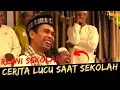 Download Lagu LUCU BANGET CERITA MASA LALU UAS DI REUNI SEKOLAH ??