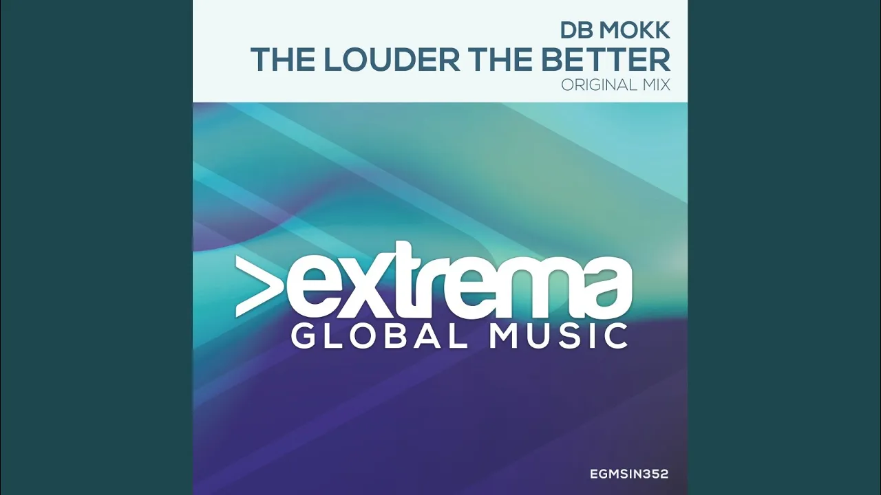 The Louder The Better (Extended Mix)