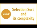Selection Sort and its complexity JavaScript Algorithm