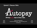 Autopsy Podcast - Episode 5 Shanann Watts
