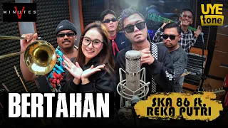 bertahan five minutes ska 86 feat reka putri uye tone music video