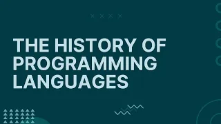 The history of programming languages part 1