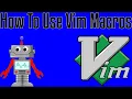 Vim Tutorial Part 6 - How to Use Macros