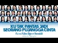 Download Lagu JKT48 - Ku Tak Pantas Jadi Seorang Pujangga Cinta (31 Member Ver.) | Color Coded Lyrics [IDN_ENG]