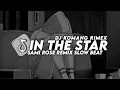 Download Lagu Dj In The Star Slow Beat Viral Tiktok Terbaru 2023 Dj Komang Rimex | In The Star Sami Rose Slow Beat