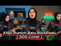 Lagu Khijo Rumoh Batu RockPadu SGG Cover RockPadu🤘 Vol 34 Music Video 2026