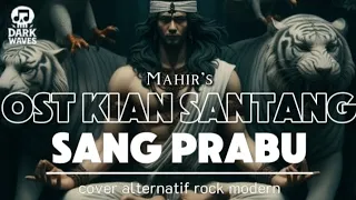 mahirs ost kian santang sang prabu versi rock modern
