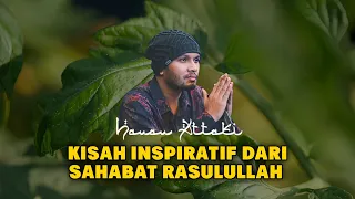 Download Kisah inspiratif dari sahabat Rasulullah SAW  | Ustadz Hanan Attaki.#ceramahsingkat MP3