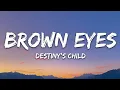 Download Lagu Brown Eyes - Destiny's Child (Lyrics)
