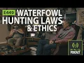 Waterfowl Hunting Laws Ethics - Podcast with retired Wisconsin Chief Conservation Warden