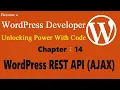 14 WordPress REST API AJAX Become a WordPress Developer Unlocking Power With Code