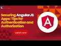 Securing AngularJS Apps Authentication Authorization Best Practices 2026 Guide