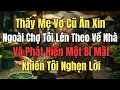 Download Lagu Thấy Mẹ Vợ Cũ Ăn Xin Ngoài Chợ, Tôi Lén Theo Về Nhà Và Phát Hiện Một Bí Mật Khiến Tôi Nghẹn Lời