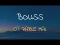 🎧 BOUSS - CA PARLE MAL (SLOWED & REVERB)