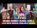 Download Lagu KOMEDI LUCU BUNDA CORLA!! PARODI BIKIN NGAKAK