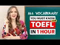 ALL the Academic TOEFL Vocabulary YOU NEED in 1 Hour! | Words you'll see in each section + test