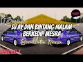 Lagu DJ Ay Dan Bintang Malam Berkedip Mesra Viral | Breaklatin Remix ( DJ AzmiYaw )