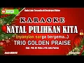 Download Lagu Trio Golden Praise|| Natal Pulihkan Kita - Karaoke Wanita 