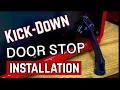 Kick Down Doorstop - Why you need one Installation