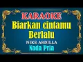 Download Lagu BIARKAN CINTAMU BERLALU - Nike Ardilla [ KARAOKE HD ] Nada Pria